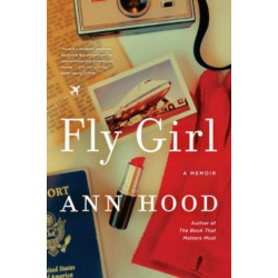 Fly Girl: A Memoir