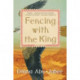 Fencing with the King: A Novel
