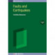 Faults and Earthquakes, Volume 2: Earthquakes and earthquake modeling