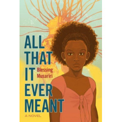 All That It Ever Meant