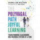 The Polyvagal Path to Joyful Learning: Transforming Classrooms One Nervous System at a Time