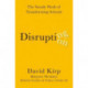Disrupting Disruption: The Steady Work of Transforming Schools