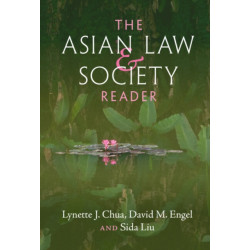 The Asian Law and Society Reader: Culture, Power, Politics