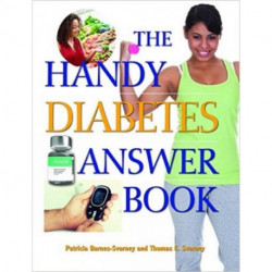 The Handy Diabetes Answer Book