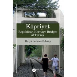 Kopriyet: Republican Heritage Bridges of Turkey