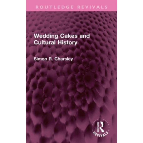 Wedding Cakes and Cultural History