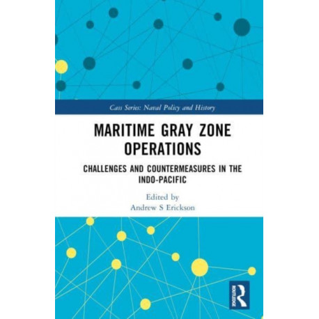 Maritime Gray Zone Operations: Challenges and Countermeasures in the Indo-Pacific