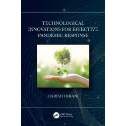 Technological Innovations for Effective Pandemic Response
