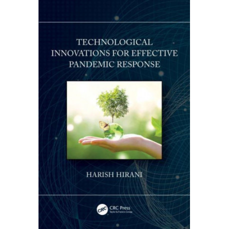 Technological Innovations for Effective Pandemic Response