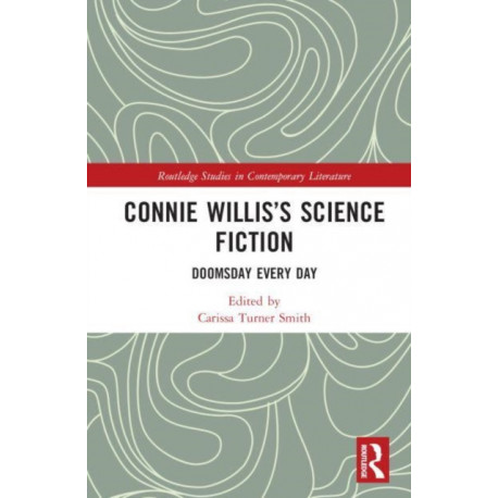 Connie Willis’s Science Fiction: Doomsday Every Day