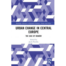 Urban Change in Central Europe: The Case of Krakow