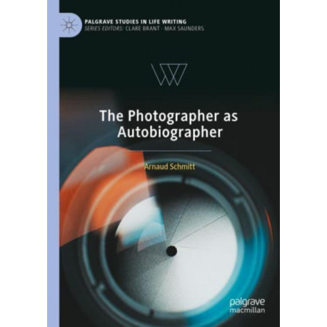 The Photographer as Autobiographer