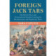 Foreign Jack Tars: The British Navy and Transnational Seafarers during the Revolutionary and Napoleonic Wars