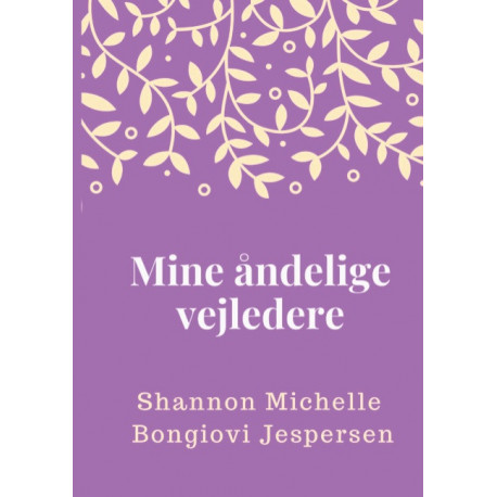 Mine åndelige vejledere: - Og anden mystik
