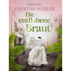 Die entflohene Braut