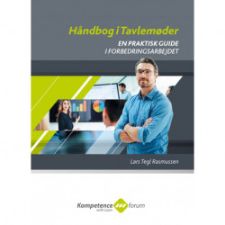 Håndbog i tavlemøder: En praktisk guide i forbedringsarbejdet