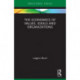 The Economics of Values, Ideals and Organizations