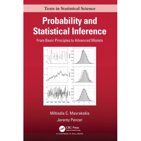 Probability and Statistical Inference: From Basic Principles to Advanced Models