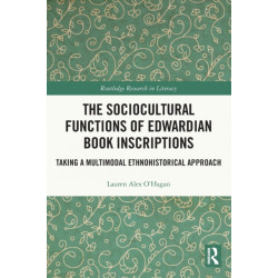 The Sociocultural Functions of Edwardian Book Inscriptions: Taking a Multimodal Ethnohistorical Approach