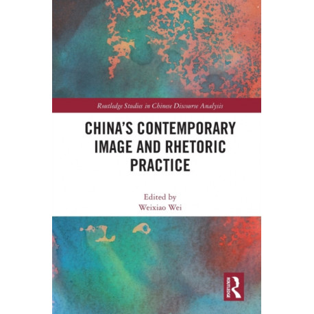 China's Contemporary Image and Rhetoric Practice
