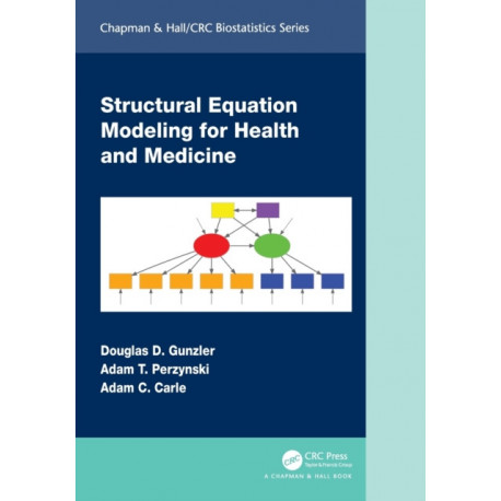 Structural Equation Modeling for Health and Medicine