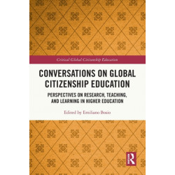 Conversations on Global Citizenship Education: Perspectives on Research, Teaching, and Learning in Higher Education