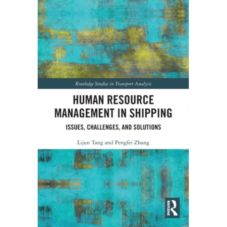 Human Resource Management in Shipping: Issues, Challenges, and Solutions