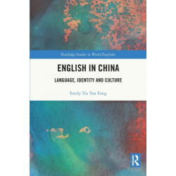 English in China: Language, Identity and Culture
