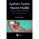 Synthetic Peptide Vaccine Models: Design, Synthesis, Purification and Characterization