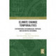 Climate Change Temporalities: Explorations in Vernacular, Popular, and Scientific Discourse
