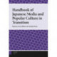 Handbook of Japanese Media and Popular Culture in Transition