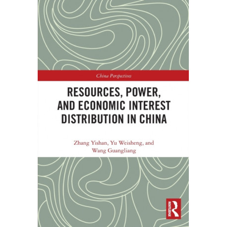 Resources, Power, and Economic Interest Distribution in China
