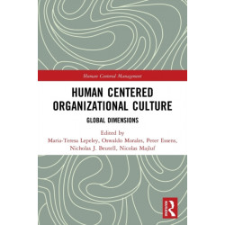 Human Centered Organizational Culture: Global Dimensions