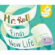 Mr. Roll Finds New Life (Paperback Ed.)
