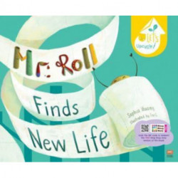 Mr. Roll Finds New Life (Paperback Ed.)