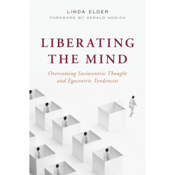 Liberating the Mind: Overcoming Sociocentric Thought and Egocentric Tendencies