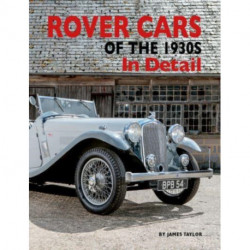 Rover Cars of the 1930s In Detail