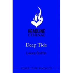 Deep Tide: A heart-pounding, race-against-the-clock romantic thriller!