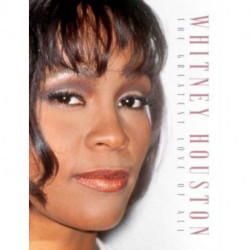 Whitney Houston: The Greatest Love of All