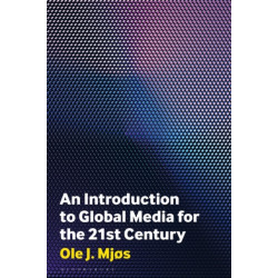 An Introduction to Global Media for the Twenty-First Century