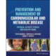 Prevention and Management of Cardiovascular and Metabolic Disease: Diet, Physical Activity and Healthy Aging