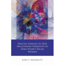 Fractal Families in New Millennium Narrative by Afro-Puerto Rican Women