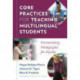 Core Practices for Teaching Multilingual Students: Humanizing Pedagogies for Equity