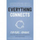 Everything Connects: Cultivating Mindfulness, Creativity, and Innovation for Long-Term Value (Second Edition)