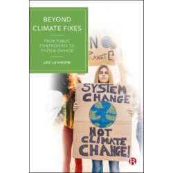 Beyond Climate Fixes: From Public Controversy to System Change