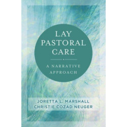 Lay Pastoral Care: A Narrative Approach