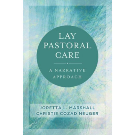 Lay Pastoral Care: A Narrative Approach