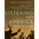 Listening for America - Inside the Great American Songbook from Gershwin to Sondheim: Inside the Great American Songbook from Gershwin to Sondheim