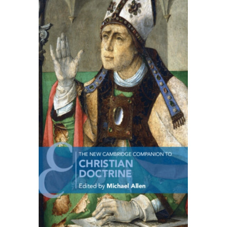 The New Cambridge Companion to Christian Doctrine