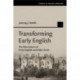 Transforming Early English: The Reinvention of Early English and Older Scots